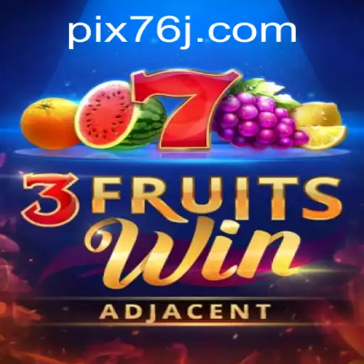 Descubra o Mundo do Jogo 3FruitsWin com 76J.com